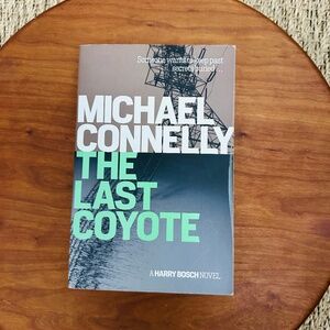 Michael Connelly The Last Coyote A Harry Bosch Novel 1997 Edition
